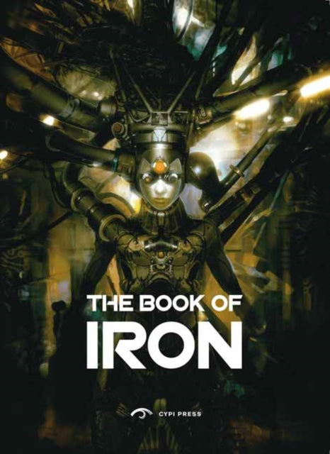 Binding: Paperback
Title: The Book Of Iron
Brand: Cypi Press
Barcode: 9781908175809
Pages: 192 Pages, 301 Illustrations
Publication Date: 9/10/2019
Category: Digital Video: Professional