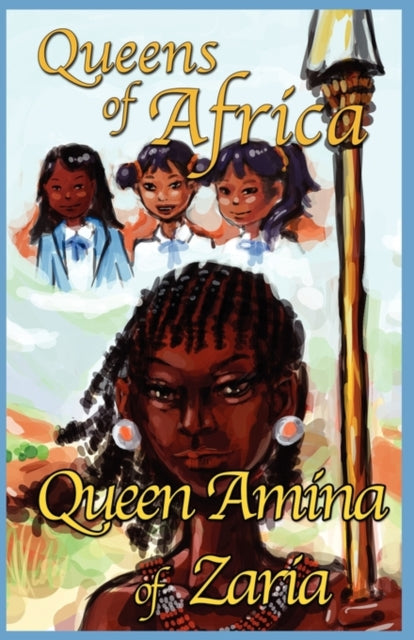 Binding: Paperback
Description: In this story Wuraola Nneka and Azeezah learn how sixteen year old Queen Amina protected her land from jealous neighbours by building walls around it and riding around them on her horse called Demon shooting the enemy with her bow and arrow.