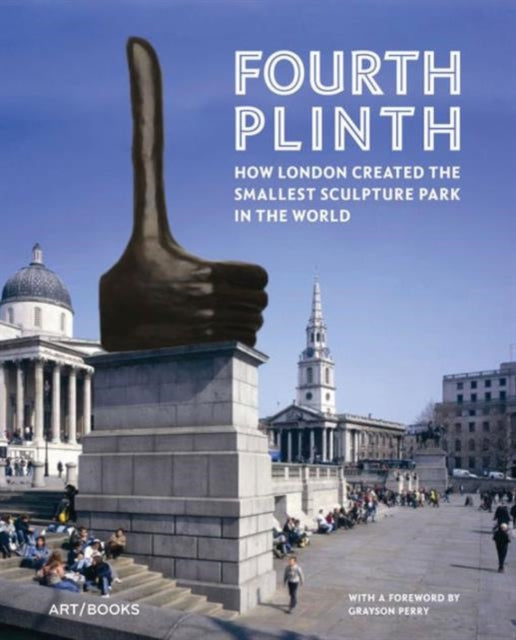 Binding: Hardcover
Title: Fourth Plinth How London Created The Smallest Sculpture Park In The World
Brand: Art / Books
Barcode: 9781908970282
Pages: 208 Pages, Illustrated In Colour And Black And White Throughout
Publication Date: 12/27/2016
Category: Exhibition Catalogues & Specific Collections