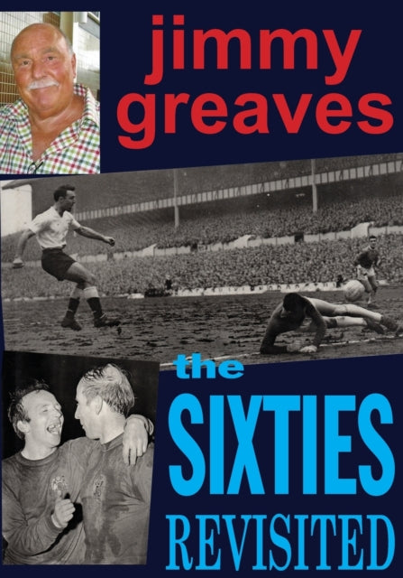 Binding: Paperback
Title: The Sixties Revisited
Author(s): Greaves Jimmy
Publisher: G 2 Entertainment Ltd
Barcode: 9781909040250
Pages: 258 Pages
Publication Date: 2/29/2016
Category: Miscellaneous Items