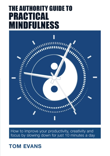 Binding: Paperback
Description: Enhance your wellbeing creativity and vitality with mindfulness meditation. In this Authority Guide Tom Evans invites you to embrace the benefits of meditation in both your life and your business.