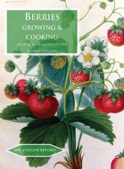 Binding: Paperback
Title: Berries Growing & Cooking
Author(s): Hughes Sally
Publisher: Prospect Books
Barcode: 9781909248458
Pages: 224 Pages, Black & White Illustrations
Publication Date: 5/9/2016
Series: The English Kitchen
Category: Gardening: Growing Fruit & Vegetables