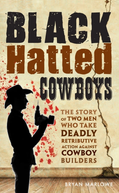 Binding: Paperback
Title: Black Hatted Cowboys The Story Of Two Men Who Take Deadly Retributive Action Against Cowboy Builders
Author(s): Marlowe Bryan
Publisher: Mereo Books
Barcode: 9781909304680
Pages: 224 Pages
Publication Date: 11/1/2012
Category: Crime & Mystery