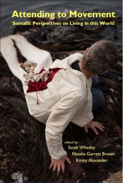 Binding: Paperback
Description: This edited collection draws on the conference Attending to Movement: Somatic Perspectives on Living in this World run at C - Da RE the Centre for Dance Research Coventry University 12 - 14 July 2013.