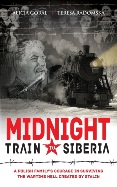 Hartley Alicia - Midnight Train To Siberia A Polish Family's Courage In Surviving The Wartime Hell Created By Stalin - Paperback