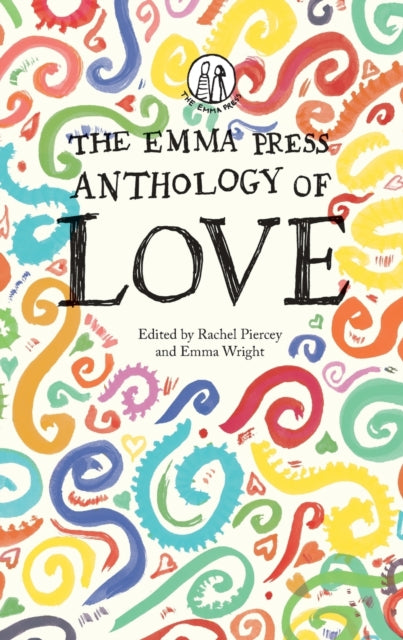 Binding: Paperback
Description: An anthology of love poems by various authors.
Title: The Emma Press Anthology Of Love
Brand: The Emma Press
Barcode: 9781910139561
Pages: 128 Pages, 12 Black And White Illustrations
Publication Date: 1/25/2018
Category: Poetry Anthologies (Various Poets)