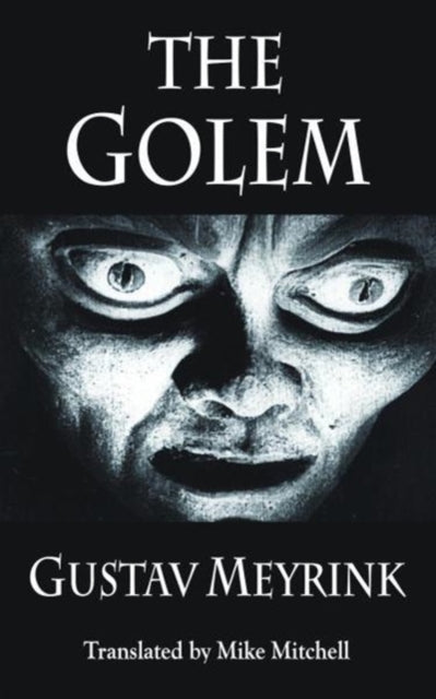 Binding: Paperback
Description: Select Guide Rating
Title: The Golem
Brand: Dedalus Ltd
Barcode: 9781910213674
Pages: 280 Pages
Publication Date: 11/3/2017
Series: Dedalus European Classics
Category: Fiction In Translation