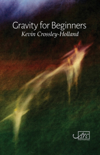 Crossley - Holland Kevin - Gravity For Beginners - Paperback