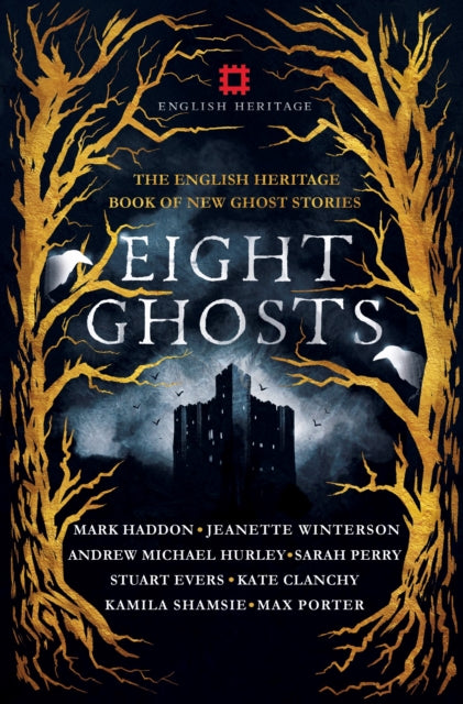 Eight Ghosts The English Heritage Book Of New Ghost Stories