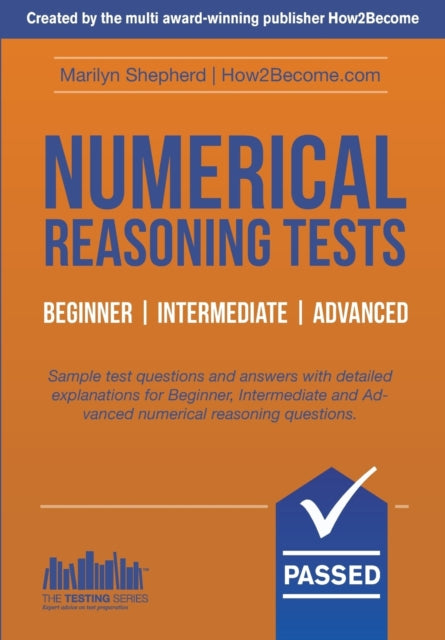 Shepherd Marilyn - Numerical Reasoning Tests: Sample Beginner Intermediate And Advanced Numerical Reasoning Test Questions And Answers - Paperback