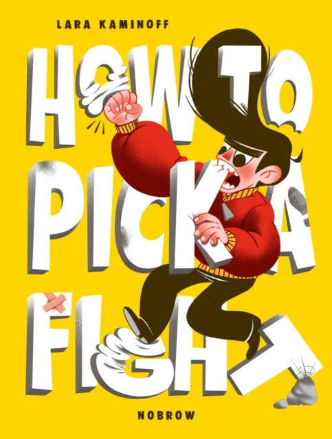 Kaminoff Lara - How To Pick A Fight - Paperback