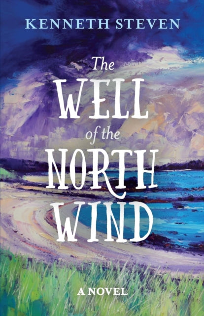 Steven Kenneth - The Well Of The North Wind - Paperback