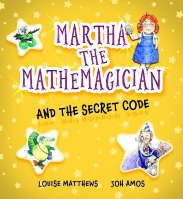 Matthews Louise - Martha The Mathemagician And The Secret Code - Paperback