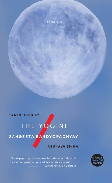 Binding: Paperback
Description: Winner of an English PEN award The latest novel from the author of Panty and Abandon.
Title: The Yogini
Author(s): Bandyopadhyay Sangeeta
Publisher: Tilted Axis Press
Barcode: 9781911284277
Publication Date: 7/25/2019
Category: Fiction In Translation