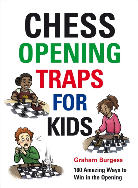 Burgess Graham - Chess Opening Traps For Kids - Hardcover