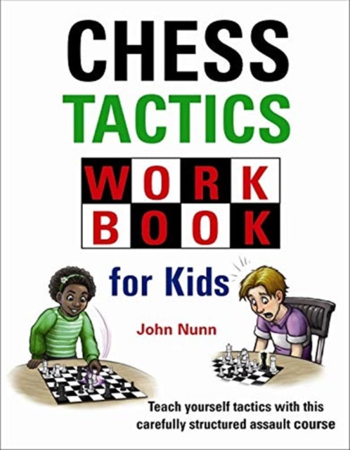 Nunn John - Chess Tactics Workbook For Kids - Hardcover