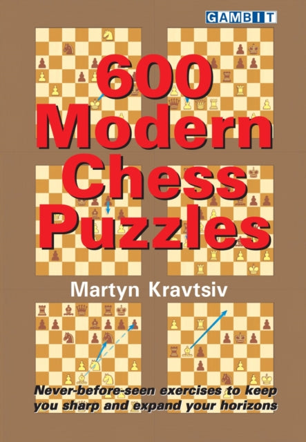 Kravtsiv Martyn - 600 Modern Chess Puzzles - Paperback