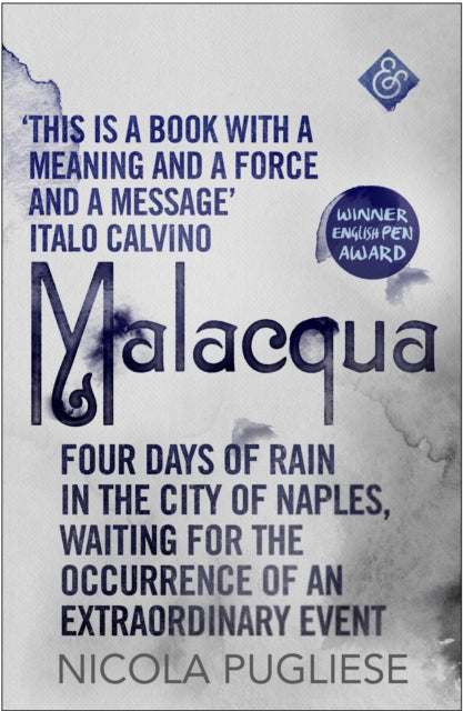 Binding: Paperback
Description: Four days of rain trigger strange events across Naples: ghostly voices are heard musical coins appear. As a journalist searches for meaning we follow those caught in the floods. This portrait of a much - mythologised city captivated Italy when published in 1977.