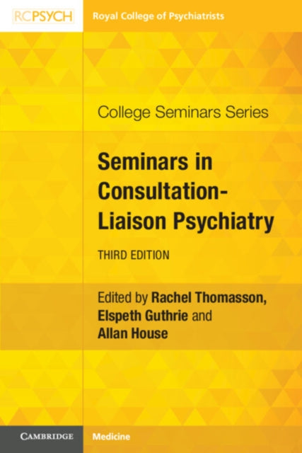 Rcpsych/ Cambridge University Press - Seminars In Consultation - Liaison Psychiatry - Paperback