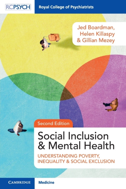 Mezey Gillian (St George's Hospital Medical School University Of London) - Social Inclusion And Mental Health Understanding Poverty Inequality And Social Exclusion - Paperback