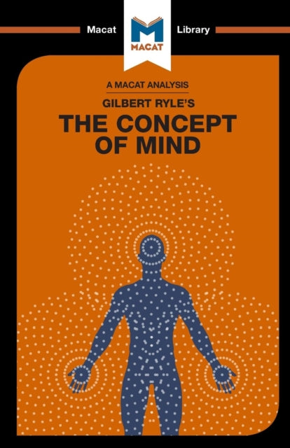 Binding: Paperback
Description: Gilbert Ryle's 1949 The Concept of Mind is now famous above all as the origin of the phrase the ghost in the machine a phrase Ryle used to attack the popular idea that our bodies and minds are separate.