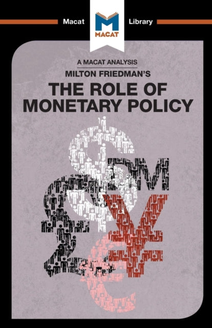 Binding: Paperback
Description: Milton Friedman was one of the most influential economists of all time and his ideas had a huge impact on the economic policies of governments across the world.
