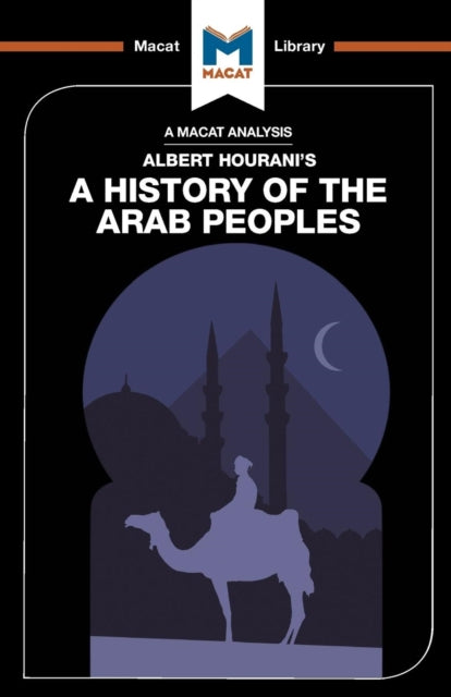 Binding: Paperback
Description: Few works of history make as well - structured a case for the importance of studying continuity rather than change than Albert Hourani's A History of the Arab Peoples.