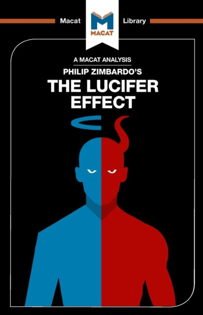O Connor Alexander - An Analysis Of Philip Zimbardo's The Lucifer Effect Understanding How Good People Turn Evil - Paperback