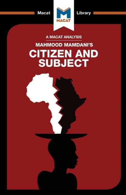 Binding: Paperback
Description: Mahmood Mamdani's 1996 Citizen and Subject is a powerful work of analysis that lays bare the sources of the problems that plagued and often still plague African governments.