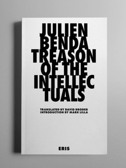 Binding: Paperback
Description: Select Guide Rating
Title: Treason Of The Intellectuals
Author(s): Benda Julien
Publisher: Eris
Barcode: 9781912475315
Pages: 240 Pages
Publication Date: 12/1/2021
Category: Society & Culture: General