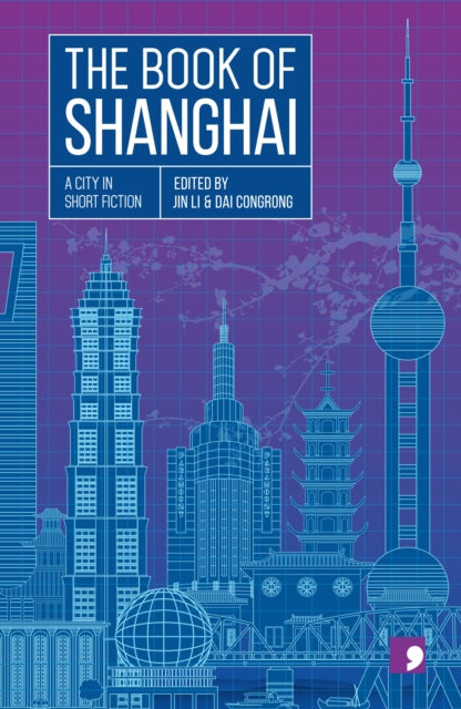 Binding: Paperback
Description: Select Guide Rating
Title: The Book Of Shanghai A City In Short Fiction
Author(s): Shang Xia, Jin Li
Publisher: Comma Press
Barcode: 9781912697274
Pages: 192 Pages
Publication Date: 10/1/2020
Series: Reading the City
Category: Fiction In Translation