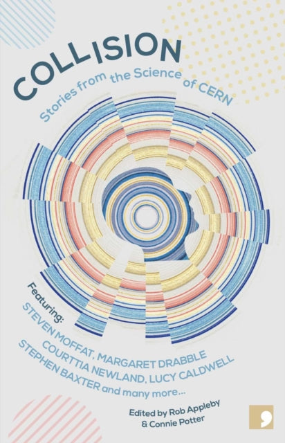 Binding: Paperback
Description: Select Guide Rating
Title: Collision Stories From The Science Of Cern
Brand: Comma Press
Barcode: 9781912697687
Pages: 250 Pages
Publication Date: 4/6/2023
Category: Science Fiction