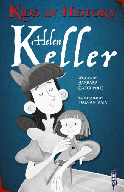 Catchpole Barbara - Kids In History: Helen Keller - Paperback
