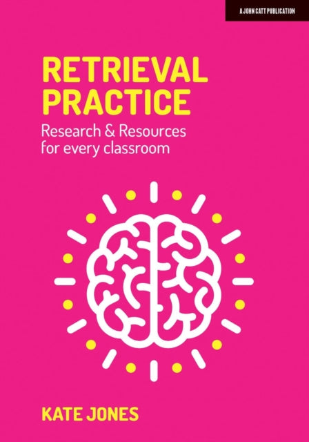 Binding: Paperback
Description: Retrieval practice is a strategy in which bringing information to mind enhances and boosts learning. In this punchy and accessible book Kate Jones gives educators strategies and tips for using this powerful technique in their classrooms.