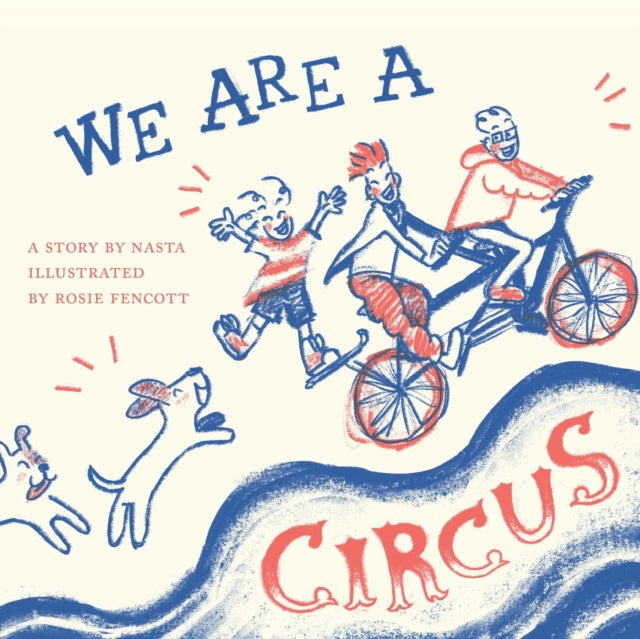 Binding: Paperback
Description: We Are A Circus is the charming tale of a rainbow family riding around Thessaloniki on a bike. They are poor and living precariously but they are happy together and have fun in the sun and in the rain (though sometimes they get a bit cold).