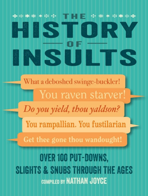 Binding: Hardcover
Description: History lessons have never been so hilarious thanks to this collection of insults through the ages the targets of your barrage of vintage invective won t know what's hit them.