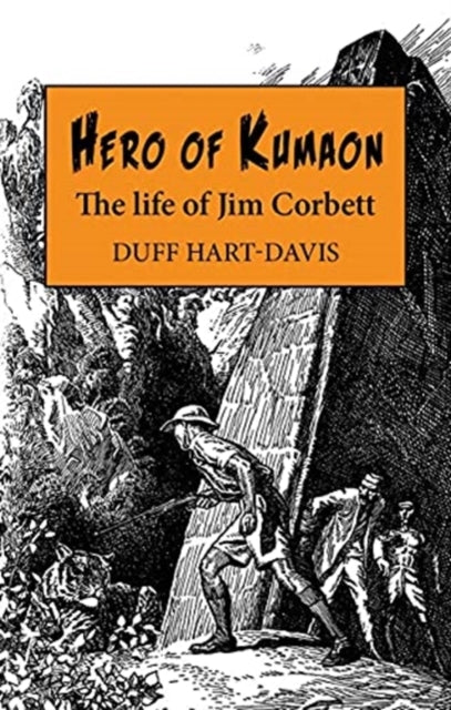 Binding: Hardcover
Description: Select Guide Rating
Title: Hero Of Kumaon The Life Of Jim Corbett
Author(s): Hart - Davis Duff
Publisher: Merlin Unwin Books
Barcode: 9781913159269
Pages: 272 Pages
Publication Date: 11/1/2021
Category: Wildlife: Mammals
