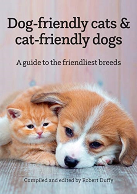 Binding: Paperback
Description: Select Guide Rating
Title: Dog - Friendly Cats & Cat - Friendly Dogs A Guide To The Friendliest Breeds
Brand: Bx Plans Ltd
Barcode: 9781913296261
Pages: 86 Pages
Publication Date: 9/8/2020
Category: Dogs As Pets