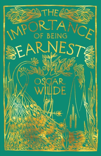 Wilde Oscar - The Importance Of Being Earnest A Trivial Comedy For Serious People - Paperback