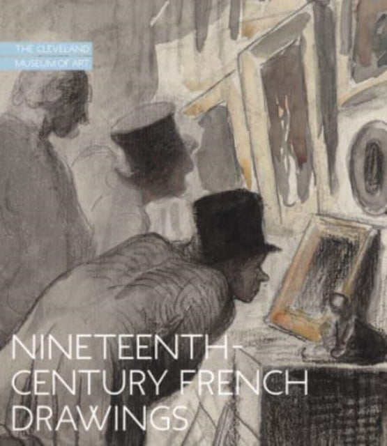 Salsbury Britany - Nineteenth - Century French Drawings The Cleveland Museum Of Art - Hardcover