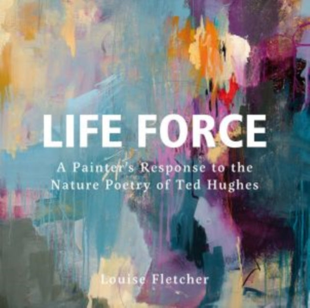 Binding: Hardcover
Description: Life Force is a stunning sequence of over 30 abstract artworks each taking their inspiration from the poetry of former UK poet laureate Ted Hughes (1930 1998) and the evocative setting of the Yorkshire moors.