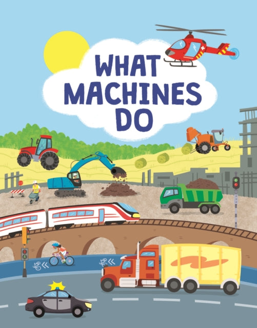 Binding: Hardcover
Description: Digging ploughing baking flying. Explore the World of Machines! Bright illustrations and informative text show a wide variety of machines perfect for little engineers who like to see what machines do and how they work.