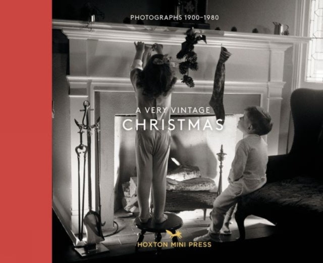 A Very Vintage Christmas Photographs 1890 - 1980