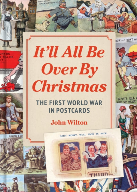 Binding: Hardcover
Description: The postcards in It ll All Be Over By Christmas paint a picture of the First World War as experienced by those at home at the front in training in hospital and in convalescence.