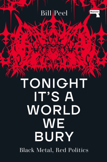 Binding: Paperback
Description: Tonight It's a World We Bury explores a range of tendencies central to black metal and uncovers their potential as critiques of capitalism. Tonight It's a World We Bury is a radical re - writing of the history and politics of black metal music.