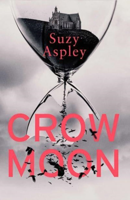 Aspley Suzy - Crow Moon The Atmospheric Chilling Debut Thriller That Everyone Is Talking About First In An Addictive Enthralling Series - Paperback