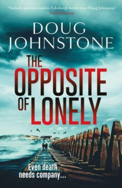 Johnstone Doug - The Opposite Of Lonely - Paperback