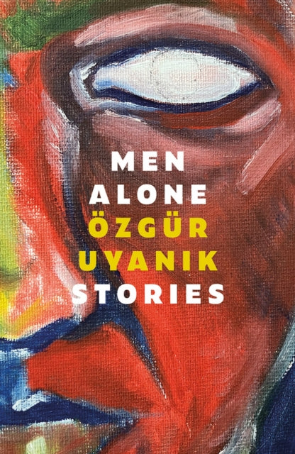 Uyanik Ozgur - Men Alone - Paperback