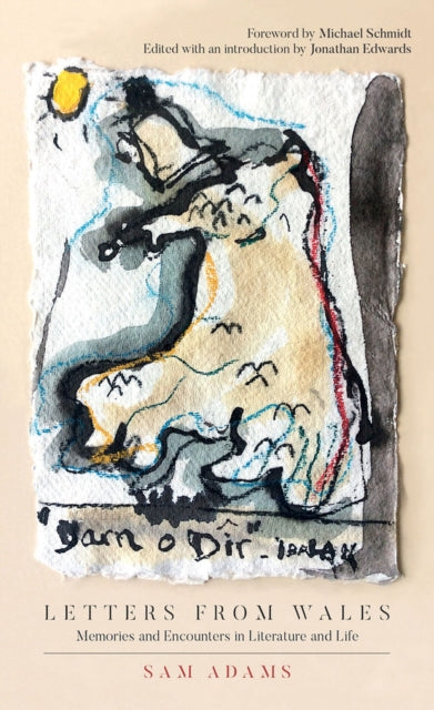 Binding: Paperback
Description: Since 1996, Sam Adams's Letter from Wales column has been appearing in PN Review one of the most highly - regarded UK poetry magazines offering insight and appreciation of Welsh writing culture and history. This landmark volume collects these letters a quarter century of work.