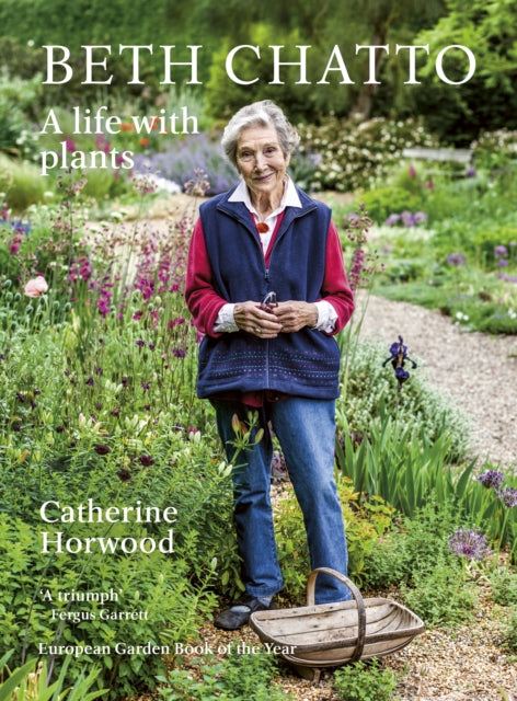 Horwood Catherine - Beth Chatto A Life With Plants - Paperback